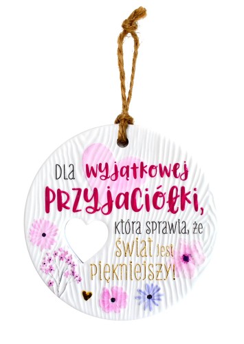 Ceramiczna zawieszka CEZ-162 Dla wyjątkowej przyjaciółki